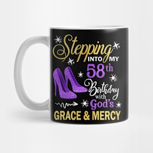 Stepping Into My 58th Birthday With God's Grace & Mercy Bday Mug